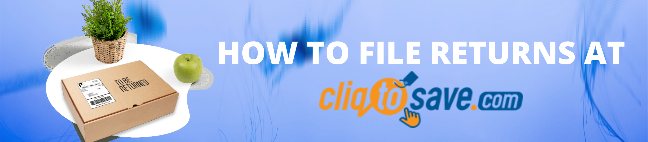 How to File Return merchandise authorization (RMA) at Cliqtosave Online